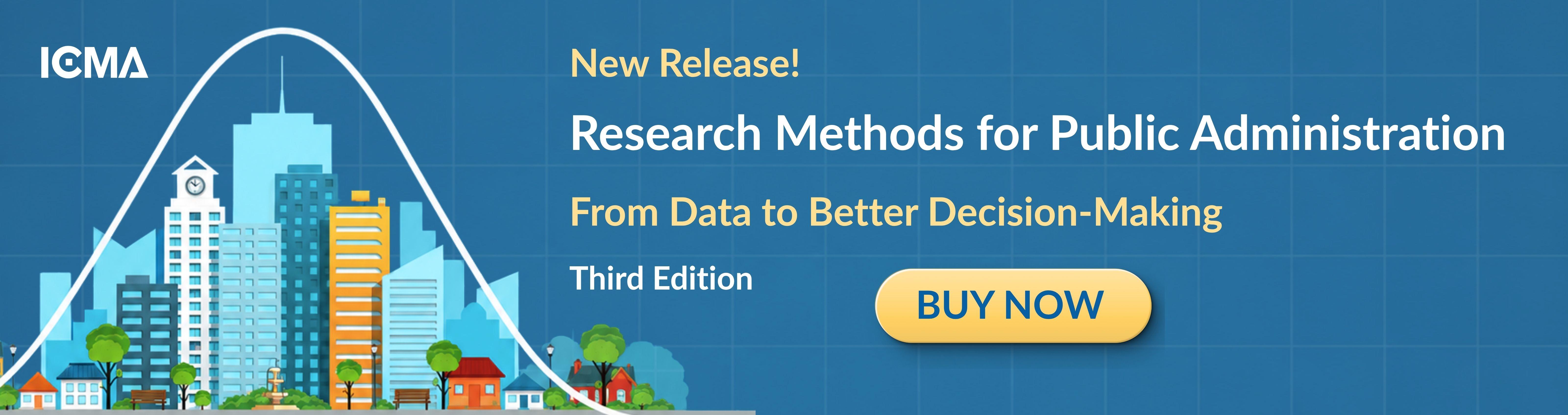New Release! Research Methods for Public Administration: From Data to Better Decision-Making, Third Edition. Buy Now
